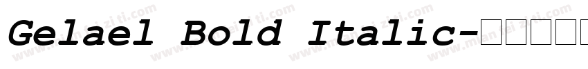 Gelael Bold Italic字体转换